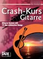 Crash-Kurs Gitarre Humbach Otto / Gitarre lernen mit 12 der schönsten Songs