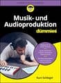 Musik- und Audioproduktion für Dummies